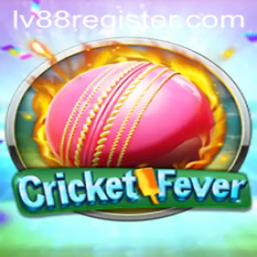 Embrace the Excitement with CricketFever and the Thrill of LV88
