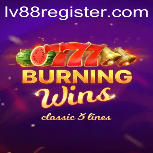 Discover the Thrills and Strategy of BurningWins with LV88