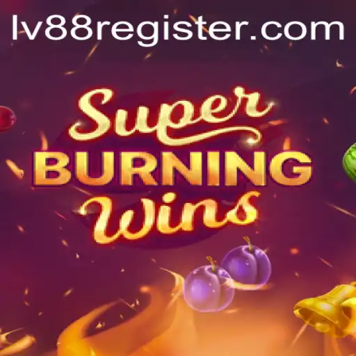 SuperBurningWins and the Journey to LV88: A Comprehensive Guide
